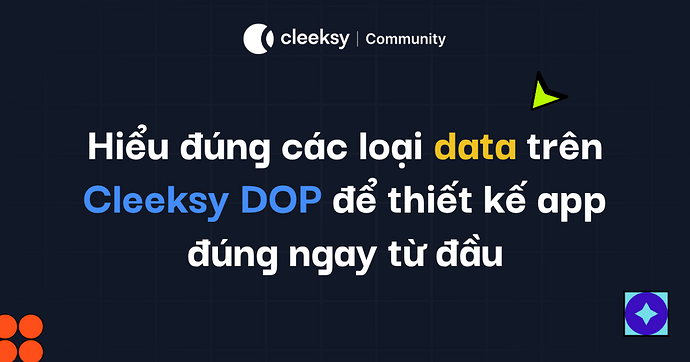 Hiểu đúng các loại data trên Cleeksy DOP